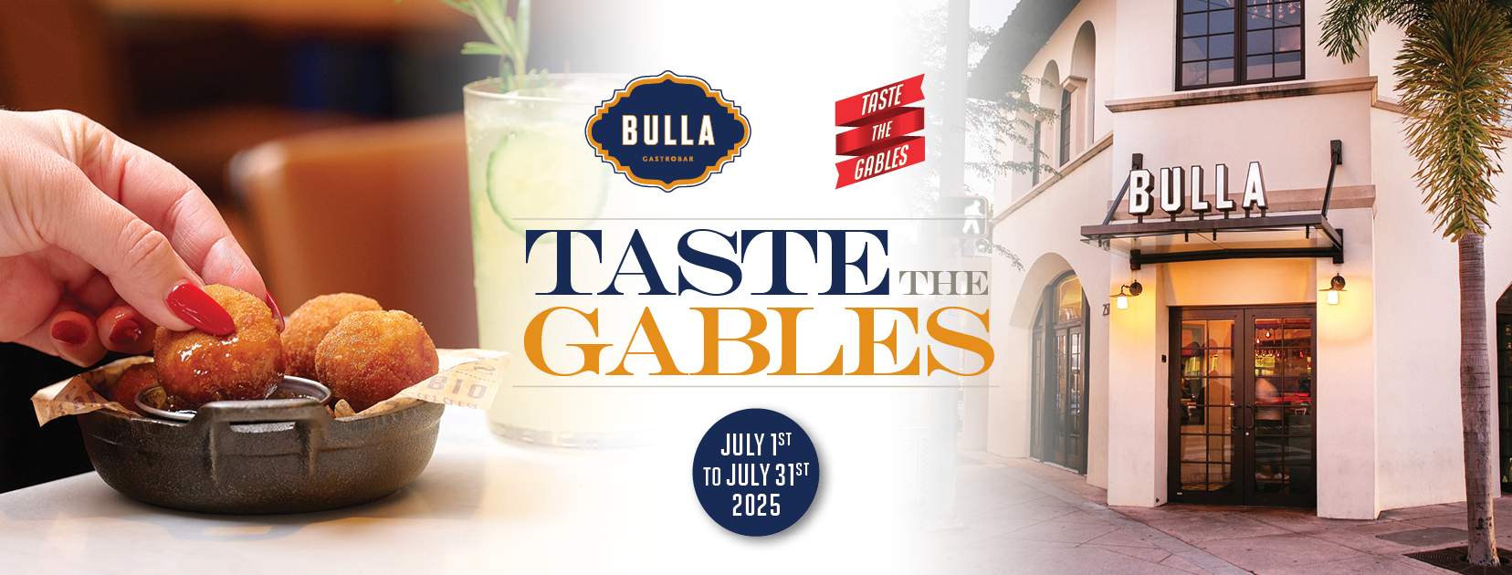 Close-up of croquettes and a refreshing cocktail on a table, with the exterior of Bulla Gastrobar Coral Gables in the background, promoting the "Taste the Gables" July 2025 event.