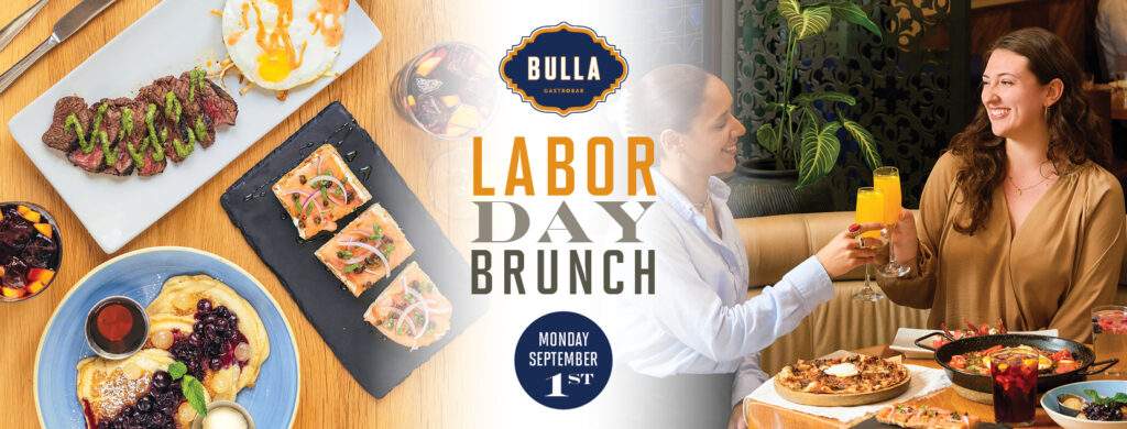 Promotional graphic for Bulla Gastrobar’s LABOR DAY BRUNCH.