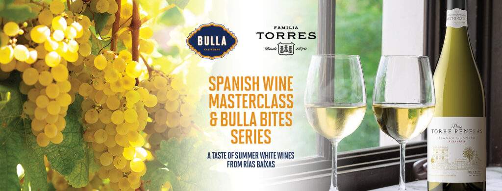 Spanish Wine Masterclass & Bulla Bites Series promotional image featuring golden Albariño grapes, two glasses of white wine, and a bottle of Torre Penelas Albariño from Rías Baixas.