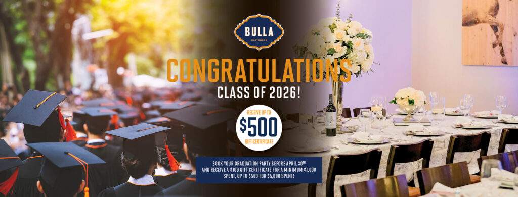 Promotional banner for Bulla Gastrobar featuring graduates in caps and gowns with text “Congratulations Class of 2026!” and an offer to receive up to a $500 gift certificate when booking a graduation party before April 30th.