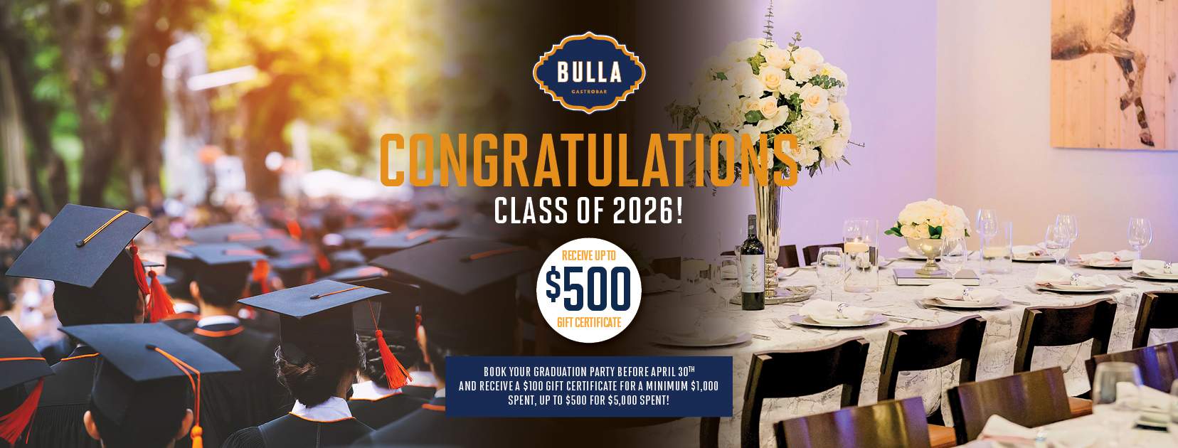 Promotional banner for Bulla Gastrobar featuring graduates in caps and gowns with text “Congratulations Class of 2026!” and an offer to receive up to a $500 gift certificate when booking a graduation party before April 30th.