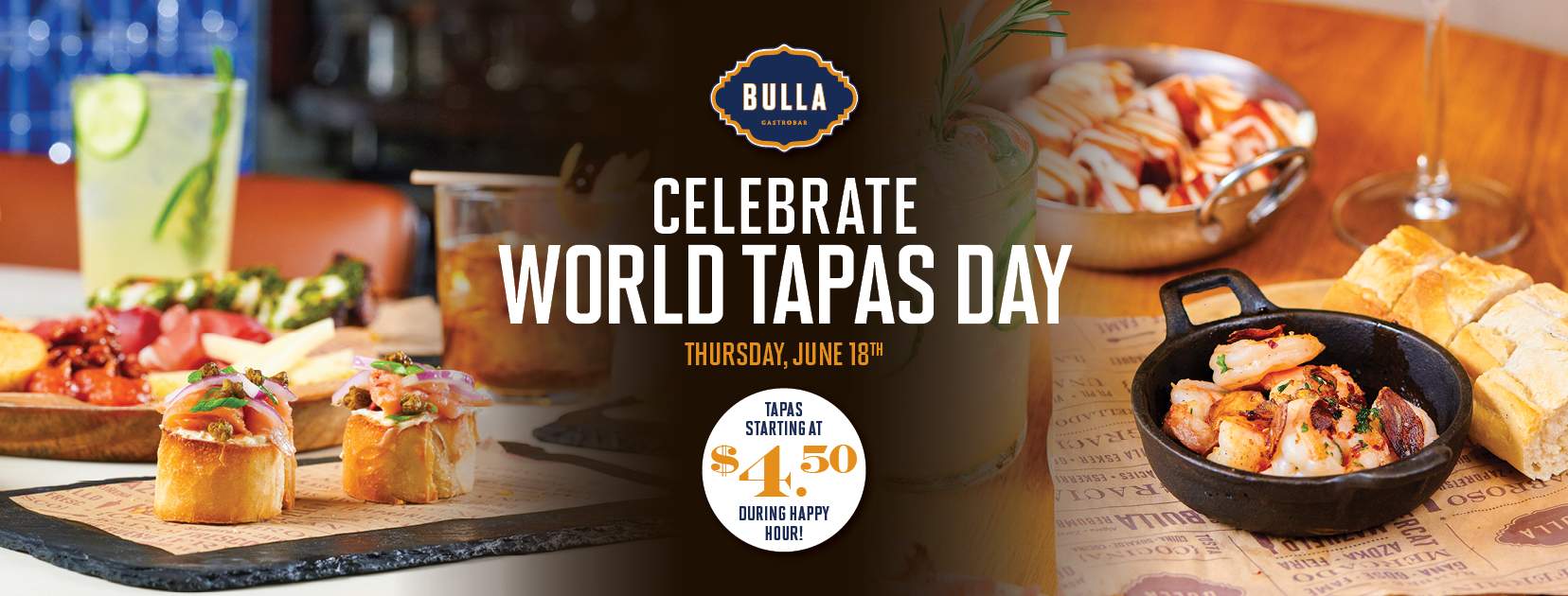 Bulla Gastrobar World Tapas Day promotion featuring Spanish tapas, cocktails, and the text “Celebrate World Tapas Day” with tapas starting at $4.50 during happy hour on Thursday, June 18th.