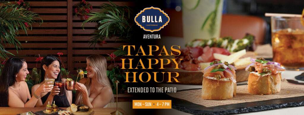Bulla Gastrobar Tapas Happy Hour promotion featuring three guests enjoying cocktails on the patio with the message “Tapas Happy Hour Extended to the Patio.”